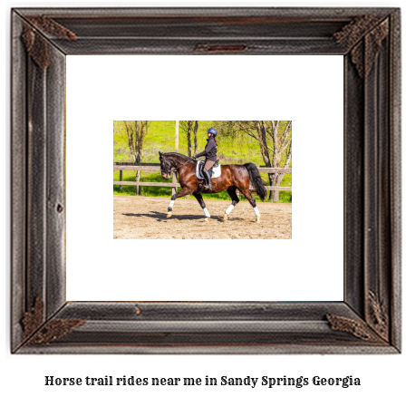 horse trail rides near me in Sandy Springs, Georgia